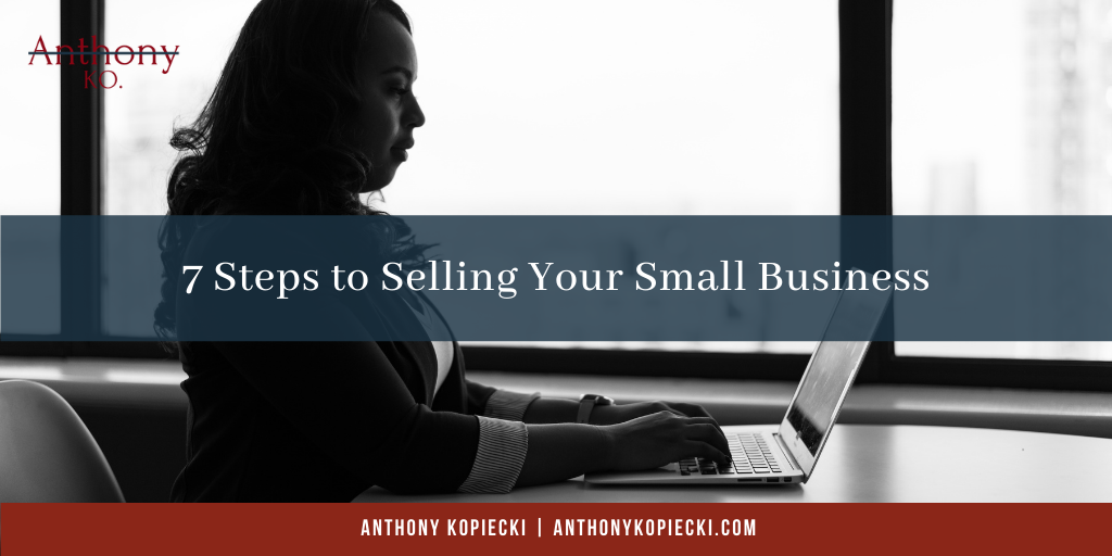 7 Steps to Selling Your Small Business