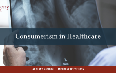 Consumerism in Healthcare