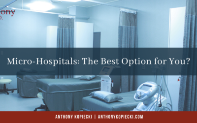 Micro-Hospitals: The Best Option for You?