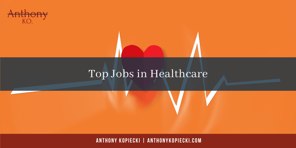 Top Jobs in Healthcare
