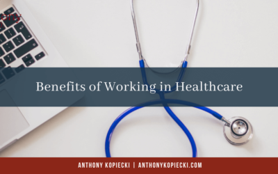 Benefits of Working in Healthcare