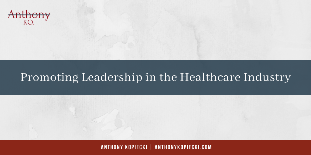 Promoting Leadership in the Healthcare Industry