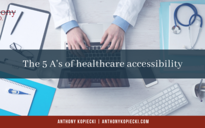 The 5 A’s of Healthcare Accessibility