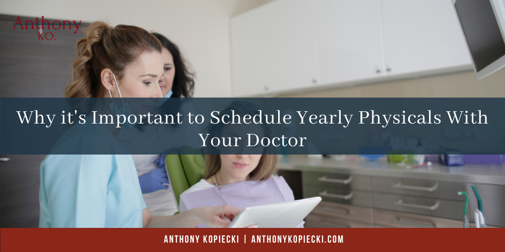 Why it’s Important to Schedule Yearly Physicals With Your Doctor