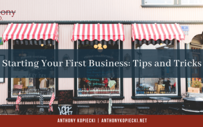 Starting Your First Business: Tips and Tricks