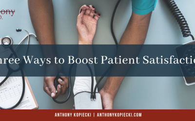 Three Ways to Boost Patient Satisfaction