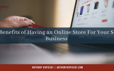 Top Benefits of Having an Online Store For Your Small Business